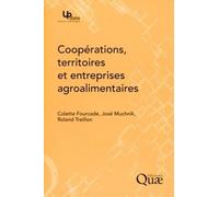 Coopérations, territoires et entreprises agroalimentaires Colette Fourcade (Auteur), Roland Treillon (Auteur), José Muchnik (Auteur)