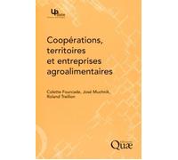 Coopérations, territoires et entreprises agroalimentaires - Colette Fourcade - Quae - broché - Etude