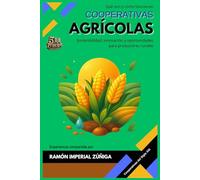 Cooperativas agrícolas: Sostenibilidad, innovación y oportunidades para productores rurales