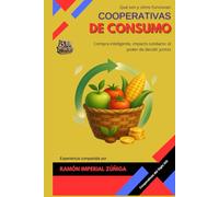 Cooperativas de Consumo: Compra inteligente, impacto solidario: el poder de decidir juntos