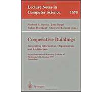 Cooperative Buildings. Integrating Information, Organizations, And Architecture