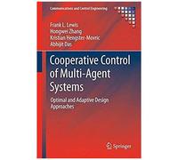 Cooperative Control Of Multi-Agent Systems