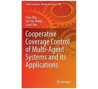 Cooperative Coverage Control Of Multi-Agent Systems And Its Applications