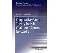 Cooperative Game Theory Tools In Coalitional Control Networks (Springer Theses)