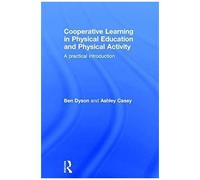 Cooperative Learning In Physical Education And Physical Activity