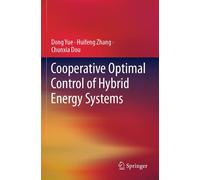 Cooperative Optimal Control Of Hybrid Energy Systems