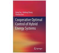 Cooperative Optimal Control Of Hybrid Energy Systems