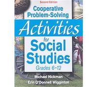 Cooperative Problem-Solving Activities for Social Studies, Grades 6-12 Erin O'Donnell Wigginton, Michael Hickman (Auteur)