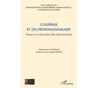 Coopérer et (se) professionnaliser : Propos sur la formation des cadres de santé – L'Harmattan