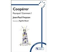 Coopérer Jean-Paul Freycon (Auteur), Agatha Bauer (Illustration)