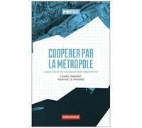 Coopérer Par La Métropole - L'agilité D'un Pragmatisme Brestois ?