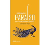 Coordenadas del Paraíso. Irán y la eterna búsqueda de los orígenes