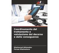 Coordinamento del trattamento e valutazione del decorso e delle conseguenze