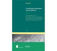 Coordinating Ombudsmen and the Judiciary A Comparative View on the Relations Between Ombudsmen and the Judiciary in the Netherlands England and the Europ Milan Remac (Auteur)
