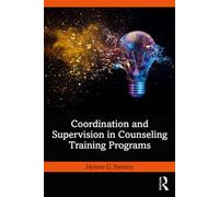 Coordination and Supervision in Counseling Training Programs - Helena G. Stevens - Routledge - ebook (ePub) - Livre