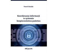 Coordination de l'information dans le système de sécurité nationale - Paweł Chodak (Literatur, Politik, Politologie auf Polnisch)