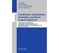 Coordination, Organizations, Institutions, And Norms In Agent Systems Ix