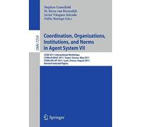 Coordination, Organizations, Instiutions, And Norms In Agent System Vii