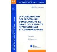 Coordination procedures d insolvabilite en dt de la faillite interna. et communautaire - biblio n.83 Paola Nabet (Auteur)
