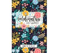 Coordinatrice du chaos : Carnet de to-do list