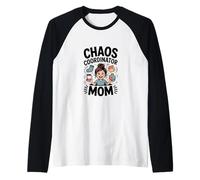 Coordinatrice du Chaos Mom Funny Mom Life Manche Raglan