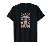 Coordinatrice du Chaos Mom Funny Mom Life T-Shirt