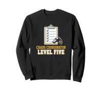 Coordonnateur du Chaos Niveau Cinq Professeur occupé Sweatshirt