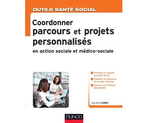 Coordonner parcours et projets personnalisés en action sociale et médico-sociale
