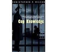 Cop Knowledge Christopher P. Wilson (Auteur)