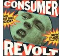 Cop Shoot Cop - Consumer Revolt [Import]