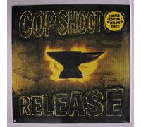 Cop Shoot Cop - Release