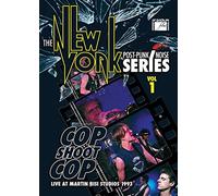 Cop Shoot Cop - The New York Post Punk/Noise Series Volume 1