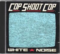 Cop Shoot Cop - White Noise [Import]