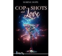 COP, SHOTS AND LOVE