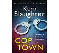 Cop Town by Karin Slaughter Paperback Book Slaughter, Karin (Auteur)