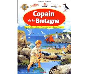 Copain de la Bretagne : Le Guide des jeunes explorateurs