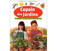 Copain des jardins : Le Guide des petits jardiniers