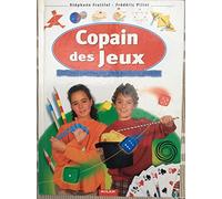 Copain des jeux : 500 jeux captivants pour petits et grands