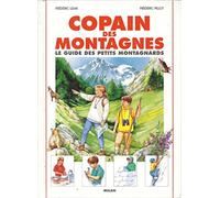 Copain des montagnes : Le guide des petits montagnards