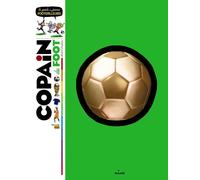 Copain du foot: Le guide des jeunes footballeurs