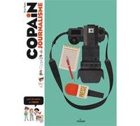 Copain du journalisme Denis Peiron (Auteur), Eva Roussel (Illustration), Benjamin Flouw (Illustration)