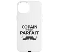 Copain Parfait Humour Cadeau Homme Moustache Saint Valentin Coque pour iPhone 15 Plus