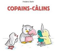 Copains-câlins Frédéric Stehr (Auteur)