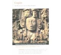 Copan, School of American Research Advanced Seminar Series