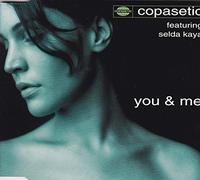 Copasetic Featuring Seld Kaya - You and Me