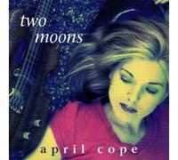 Cope, April – Two Moons