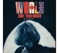 COPE, JULIAN - World Shut Your Mouth