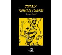 Copeaux, histoires courtes - Georges Dupré - Trois Colonnes - broché - Récit