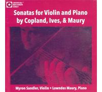 Copeland / Ives / Maury - Sonatas for Violin and Piano