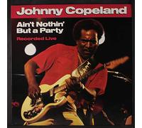 Copeland, Johnny - Ain't Nothin